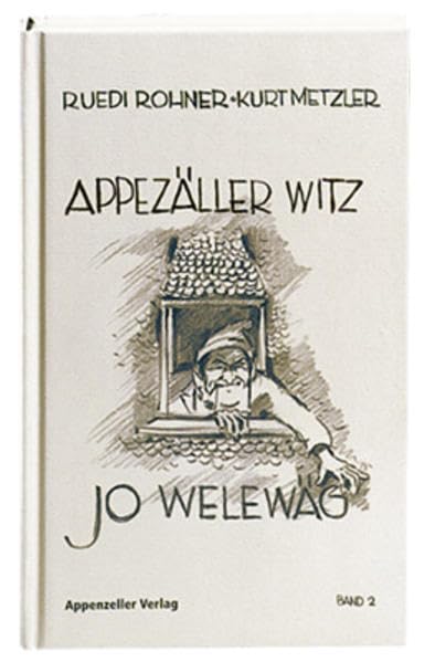 Appezäller Witz / Appezäller Witz Band 2: Jo welewäg Humour & Satire