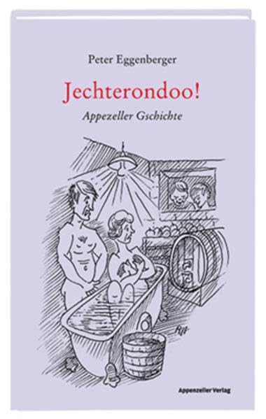 Product Image: Jechterondoo!: Appezeller Gschichte