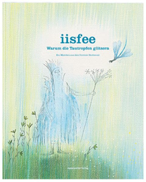 Iisfee: Warum die Tautropfen glitzern Children's books