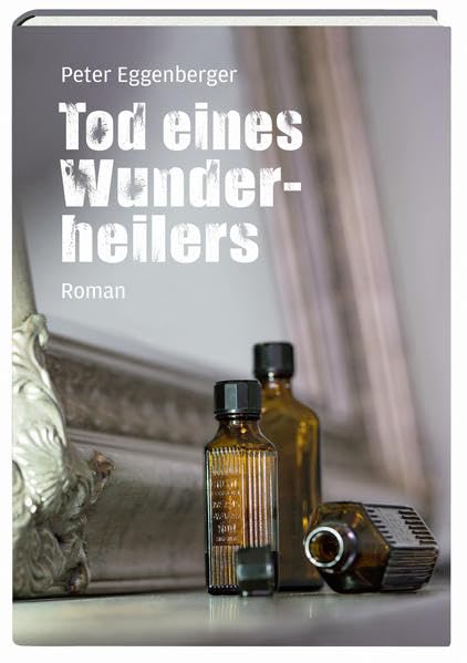 Tod eines Wunderheilers Contemporary literature Books