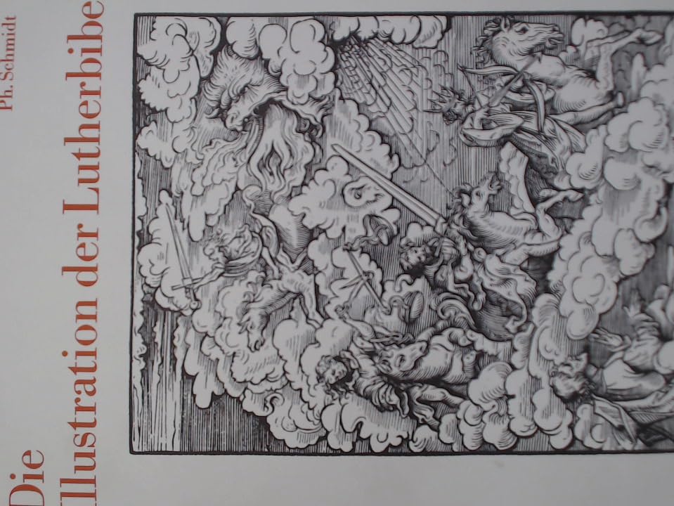 Die Illustration der Lutherbibel 1522-1700. Ein Stück abendländische Kultur- und Kirchengeschichte. Hobbies & Crafts