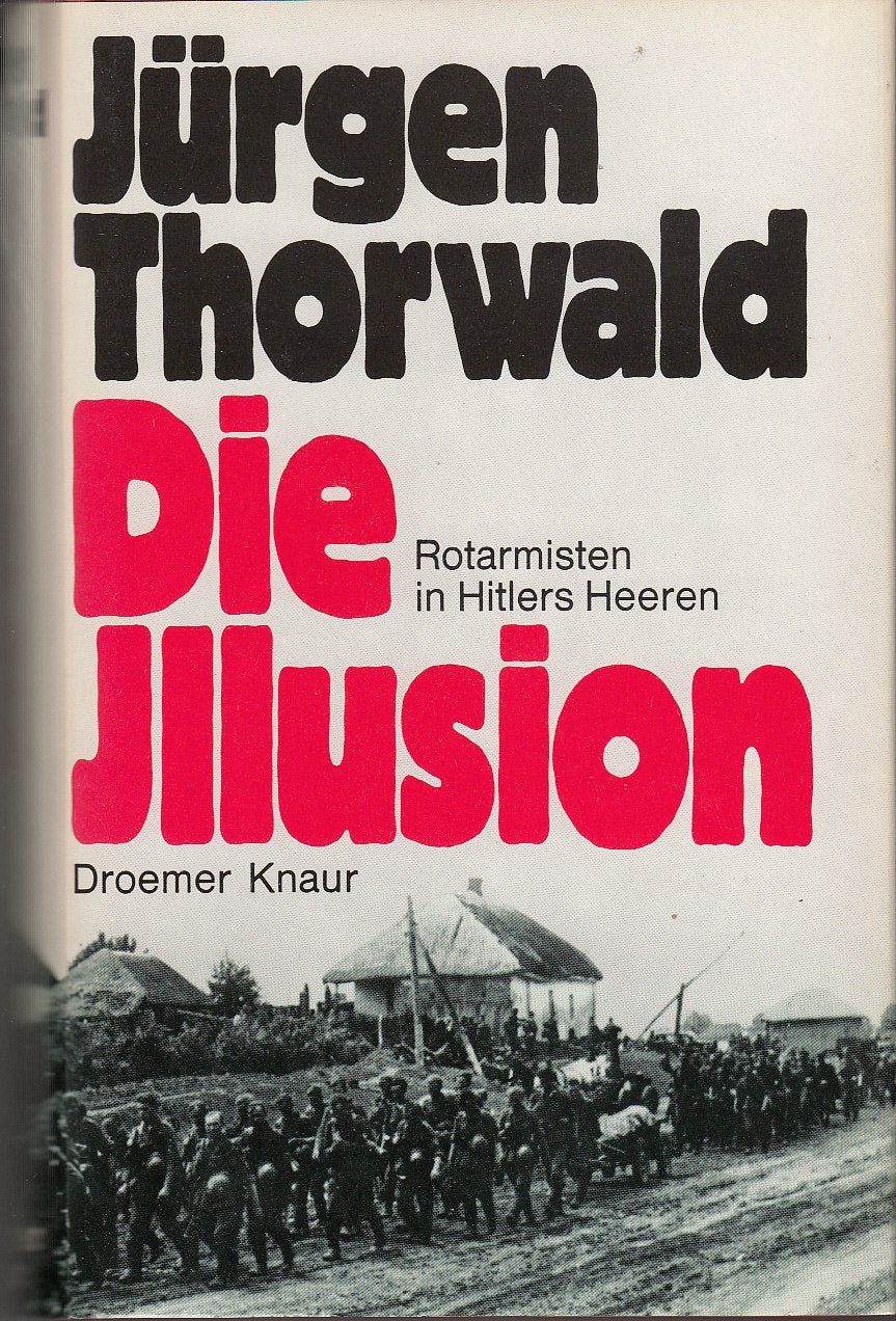 Die Illusion.. Rotarmisten in Hitlers Heeren. Books
