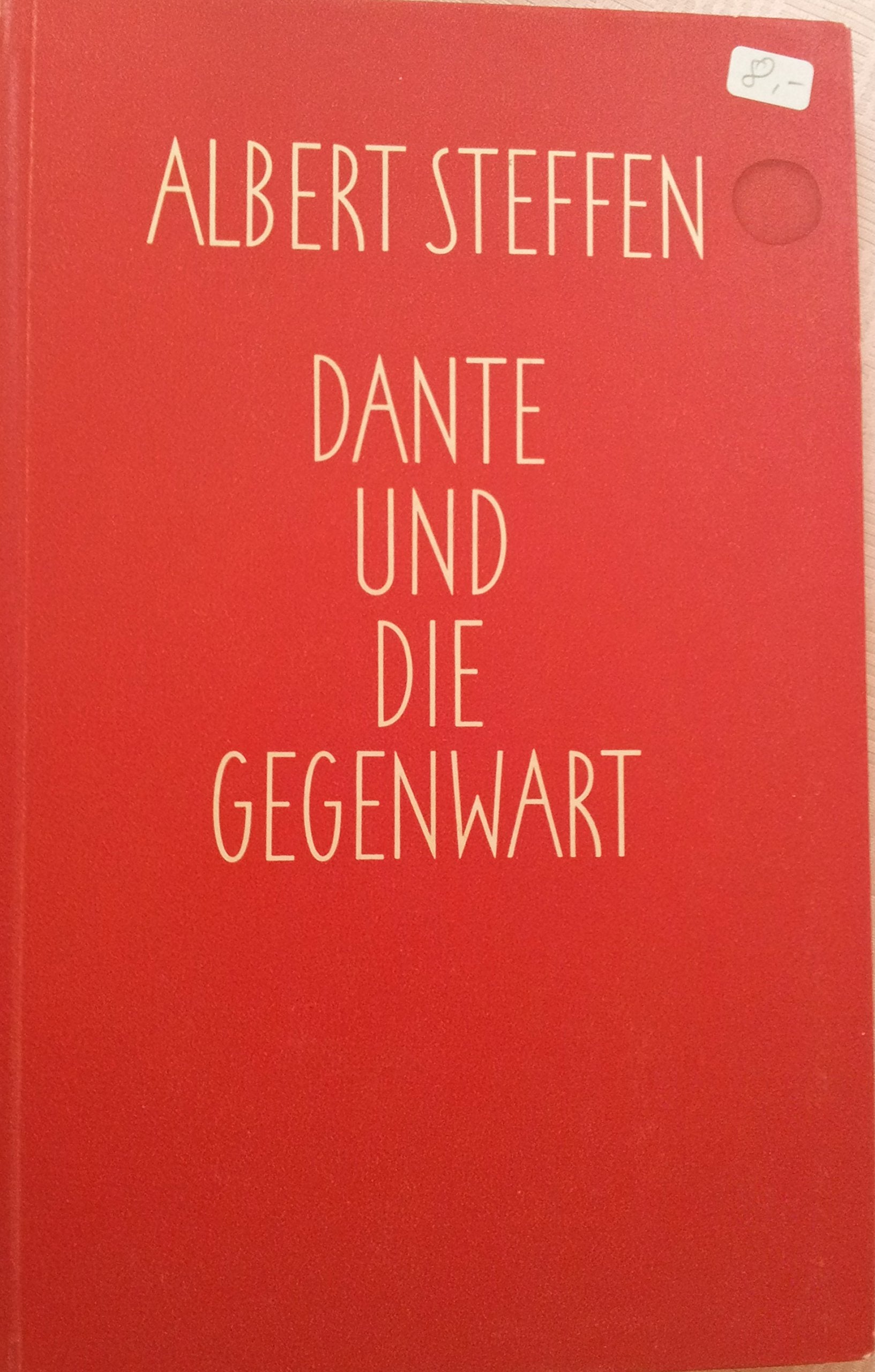 Dante und die Gegenwart: Essays Contemporary literature