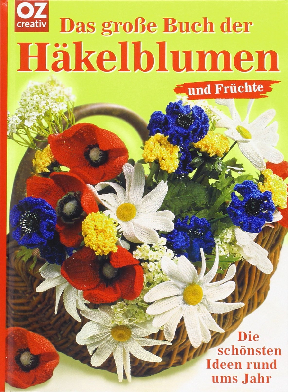 Die schönsten Häkelblumen und Früchte book