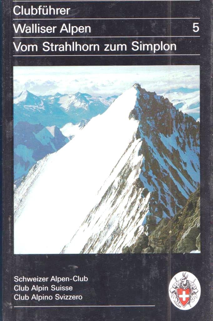 Walliser Alpen, Bd.5, Vom Strahlhorn zum Simplon Leisure, Home & Garden