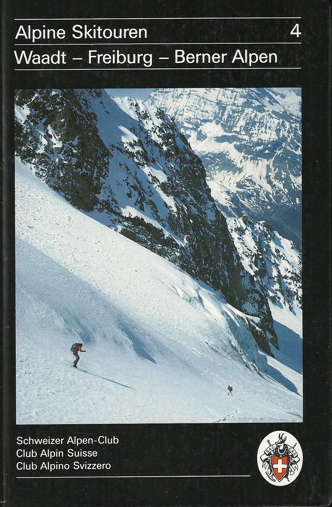 Alpine Skitouren Band 4: Waadt - Freiburg - Berner Alpen book