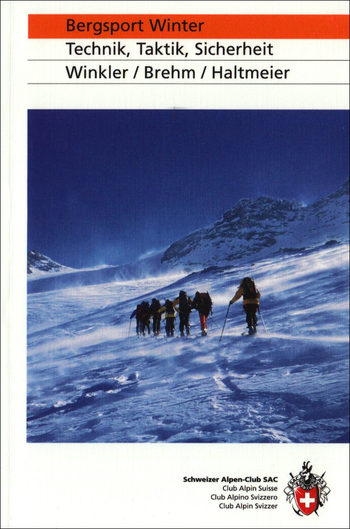 Bergsport Winter: Technik, Taktik, Sicherheit (Ratgeber div. Ratgeber) Leisure & Fun