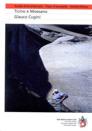 Guida d'arrampicata - Topo d'escalade - Kletterführer: Ticino e Moesano Leisure, Home & Garden