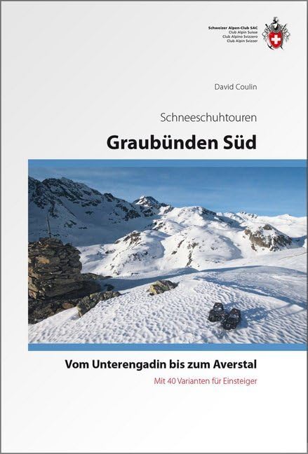 Graubünden Süd Schneeschuhtouren-Führer Leisure, Home & Garden