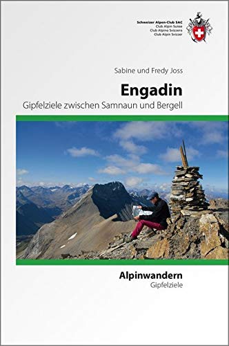 Engadin: Gipfelziel zwischen Samnaun und Bergell (Alpin-Wanderführer) Leisure, Home & Garden