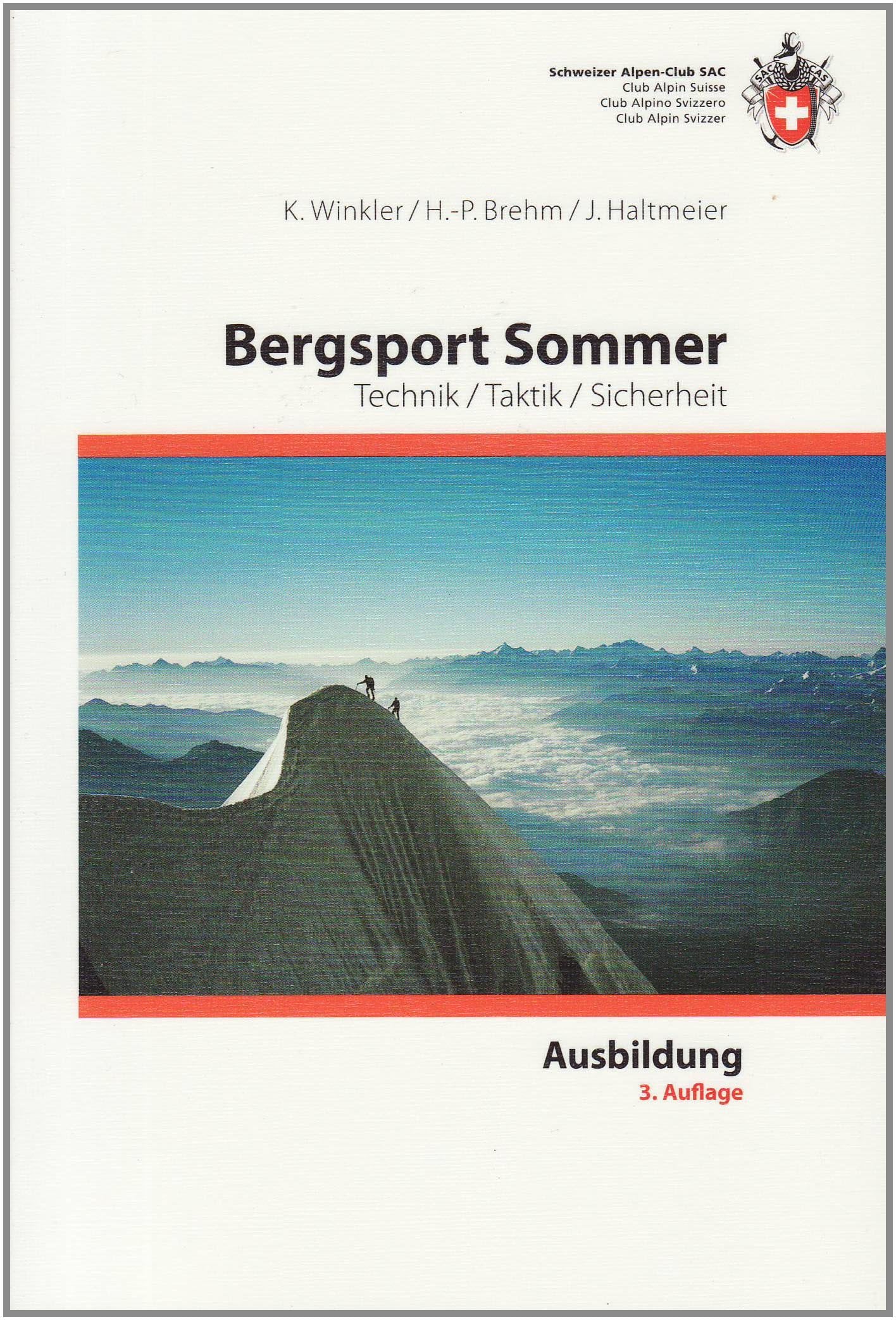 Bergsport Sommer: Technik, Taktik, Sicherheit (Ausbildung) Leisure, Home & Garden