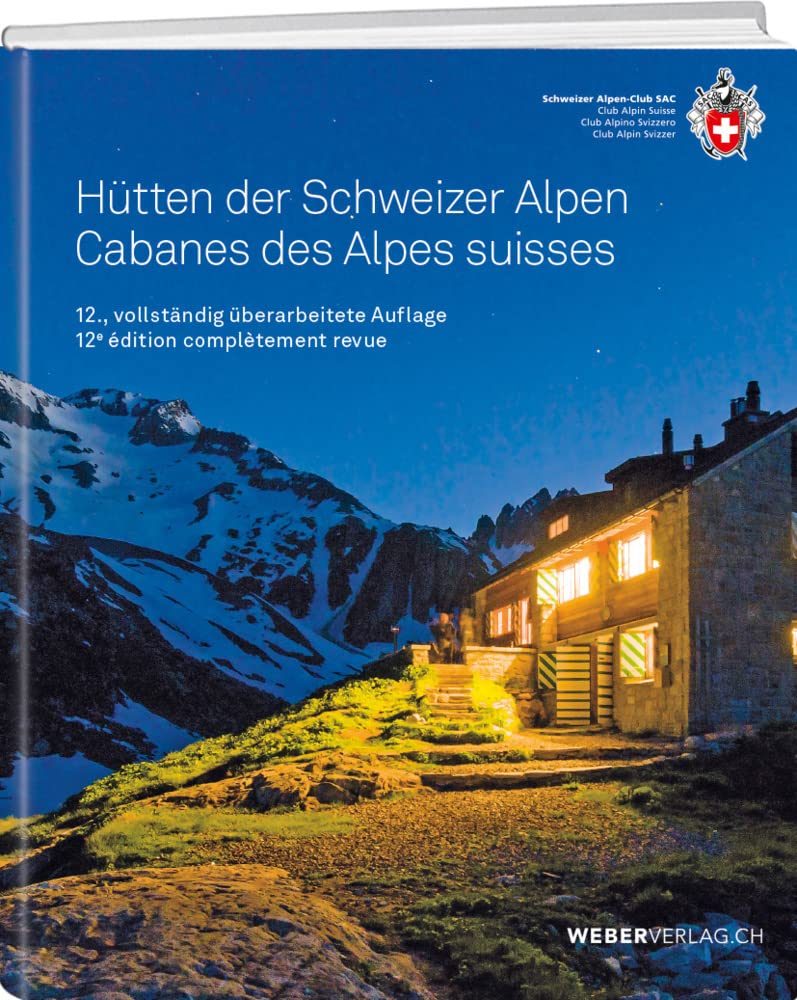 Hütten der Schweizer Alpen/Cabanes des Alpes Suisse (Ausbildung) Travel