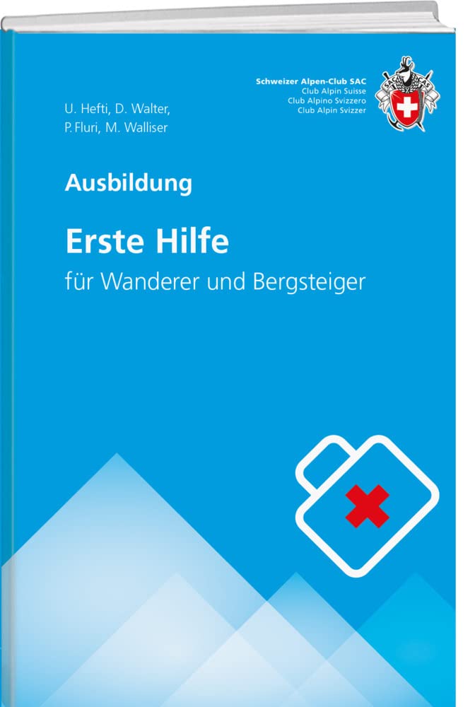Erste Hilfe: für Wanderer und Bergsteiger (Ausbildung) Medicine
