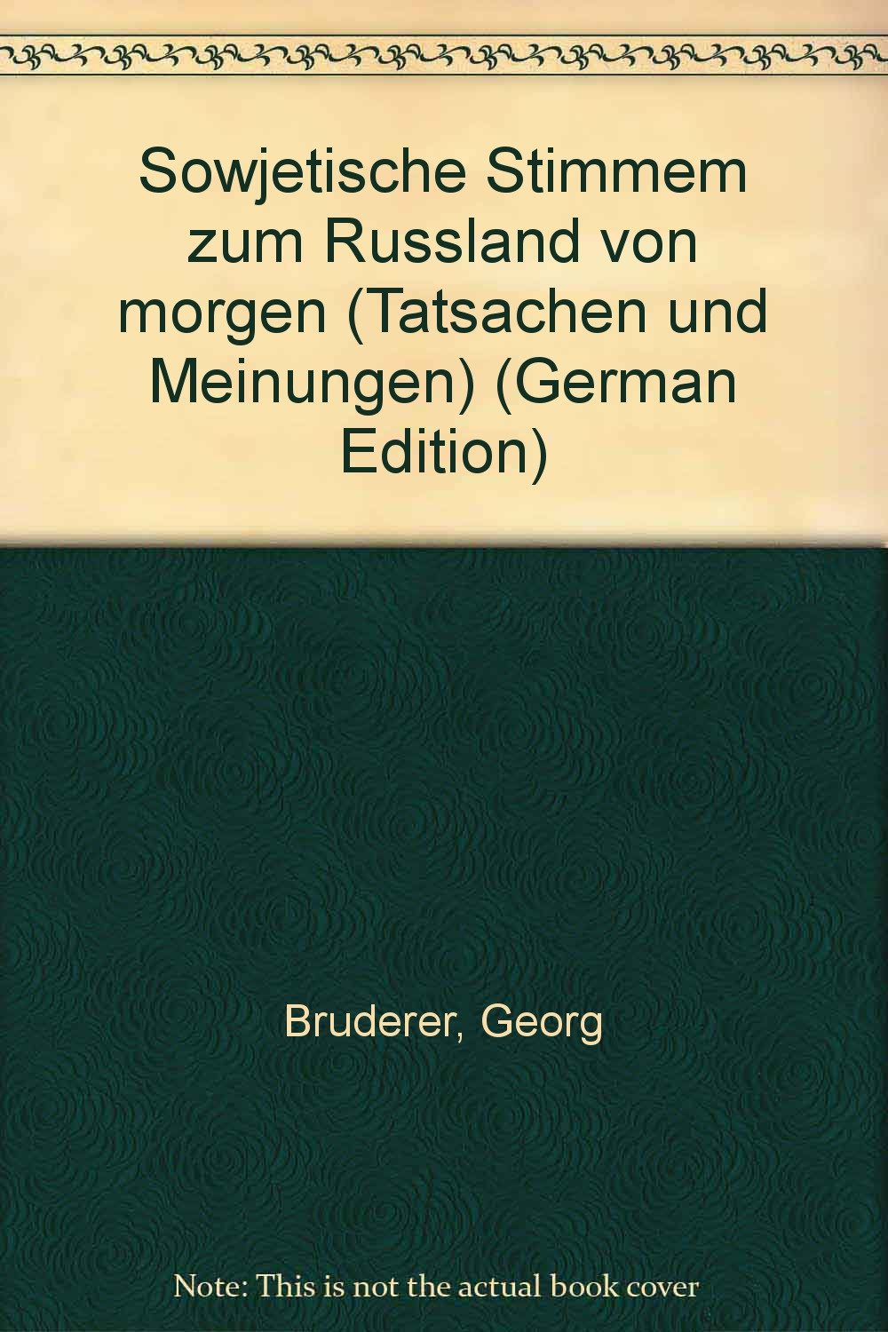 Sowjetische Stimmen zum Russland von morgen. Programmdokumente und Entwicklungstendenzen in der Sowjetunion Books