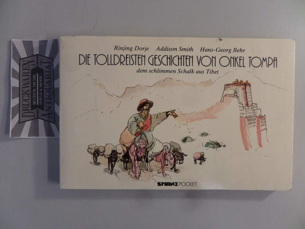 Die tolldreisten Geschichten von Onkel Tompa dem schlimmen Schalk aus Tibet Books