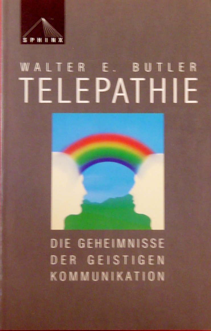 Telepathie: Die Geheimnisse der geistigen Kommunikation Business, Finance & Career