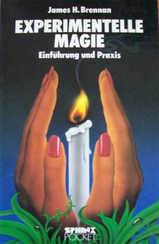 Experimentelle Magie: Einführung und Praxis Philosophy