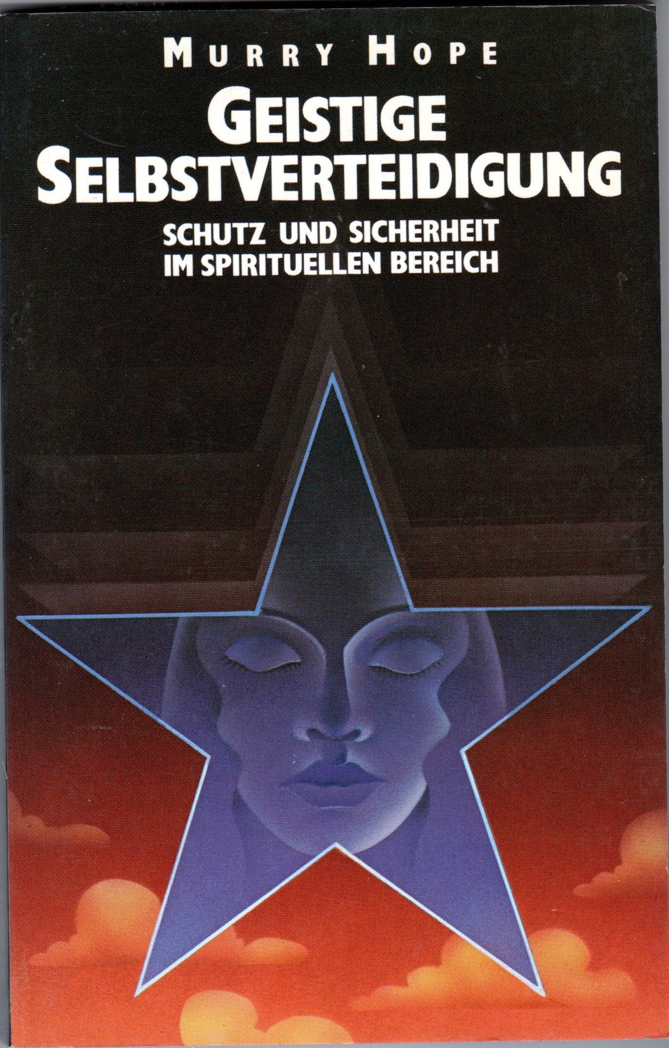 Geistige Selbstverteidigung: Schutz und Sicherheit im spirituellen Bereich Leisure & Fun