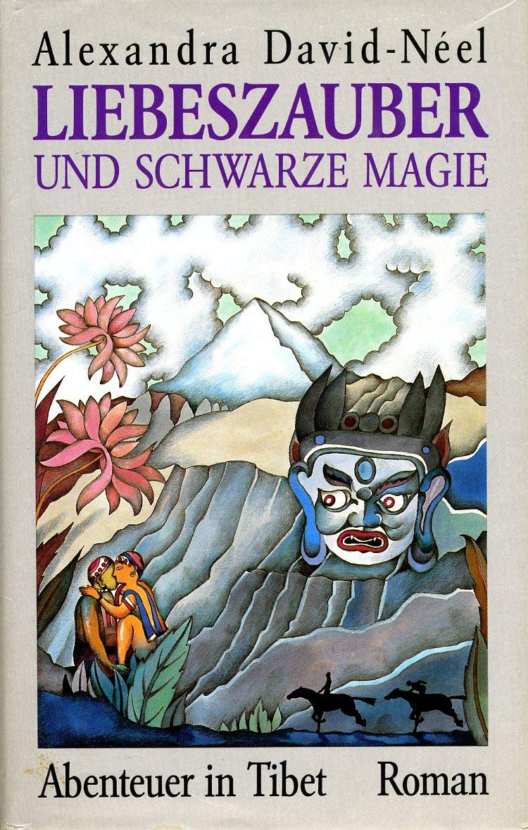 Liebeszauber und Schwarze Magie: Abenteuer in Tibet Philosophy
