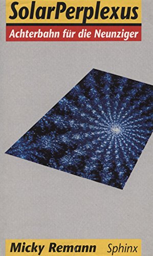 Solar Perplexus: Achterbahn für die Neunziger book