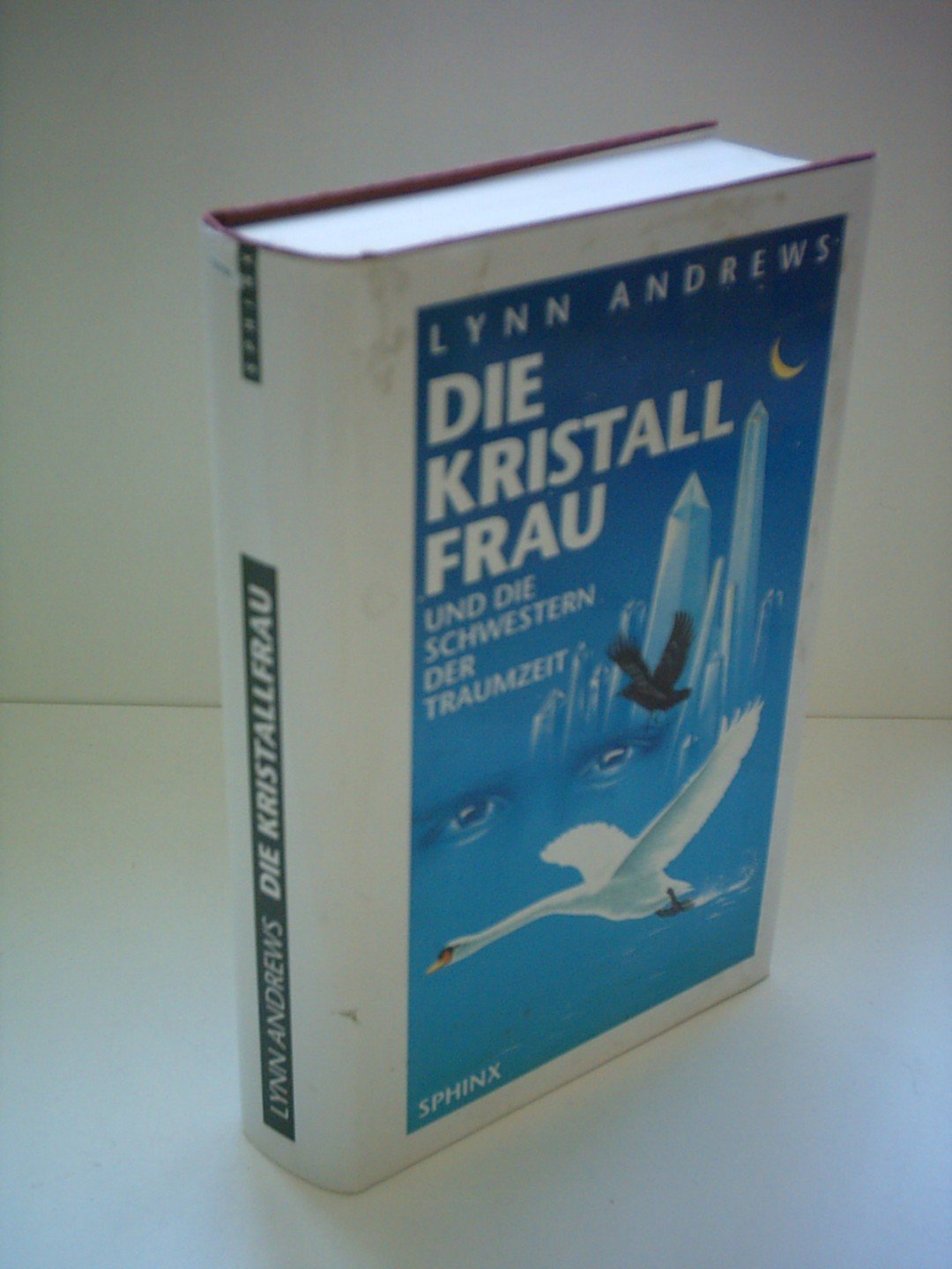 Die Kristallfrau: Und die Schwestern der Traumzeit Philosophy