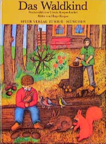 Das Waldkind: Einem alten französischen Märchen frei nacherzählt Books