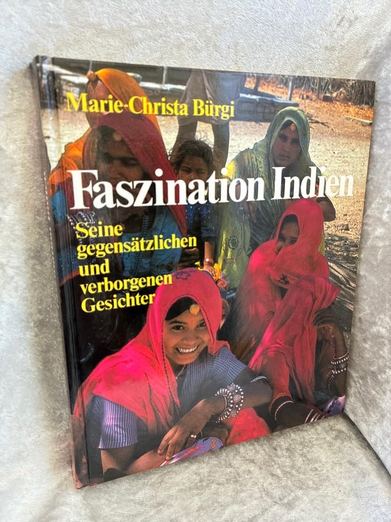 Faszination Indien. Seine gegensätzlichen und verborgenen Gesichter Books