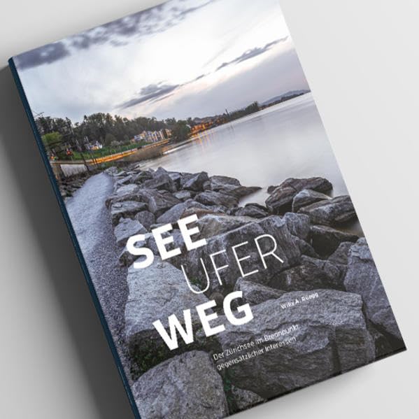 Seeuferweg: Der Zürichsee im Brennpunkt gegensätzlicher Interessen book