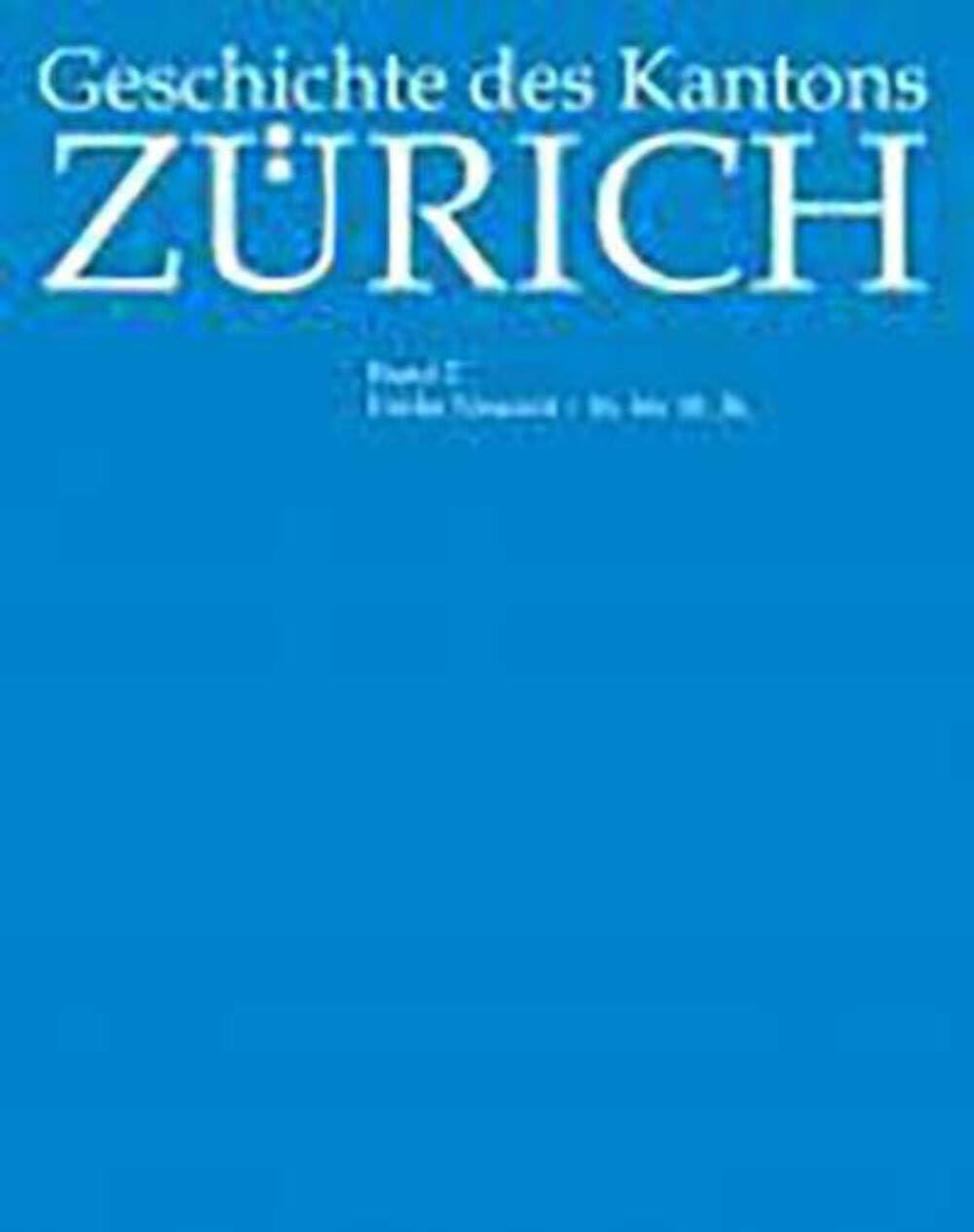 Geschichte des Kantons Zürich Books