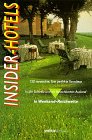 Insider- Hotels. 150 versteckte, fast perfekte Paradiese in der Schweiz und im benachbarten Ausland in Weekend-Reichweite.: In Weekend-Reichweite. 150 ... in der Schweiz und im benachbarten Ausland Travel Guides