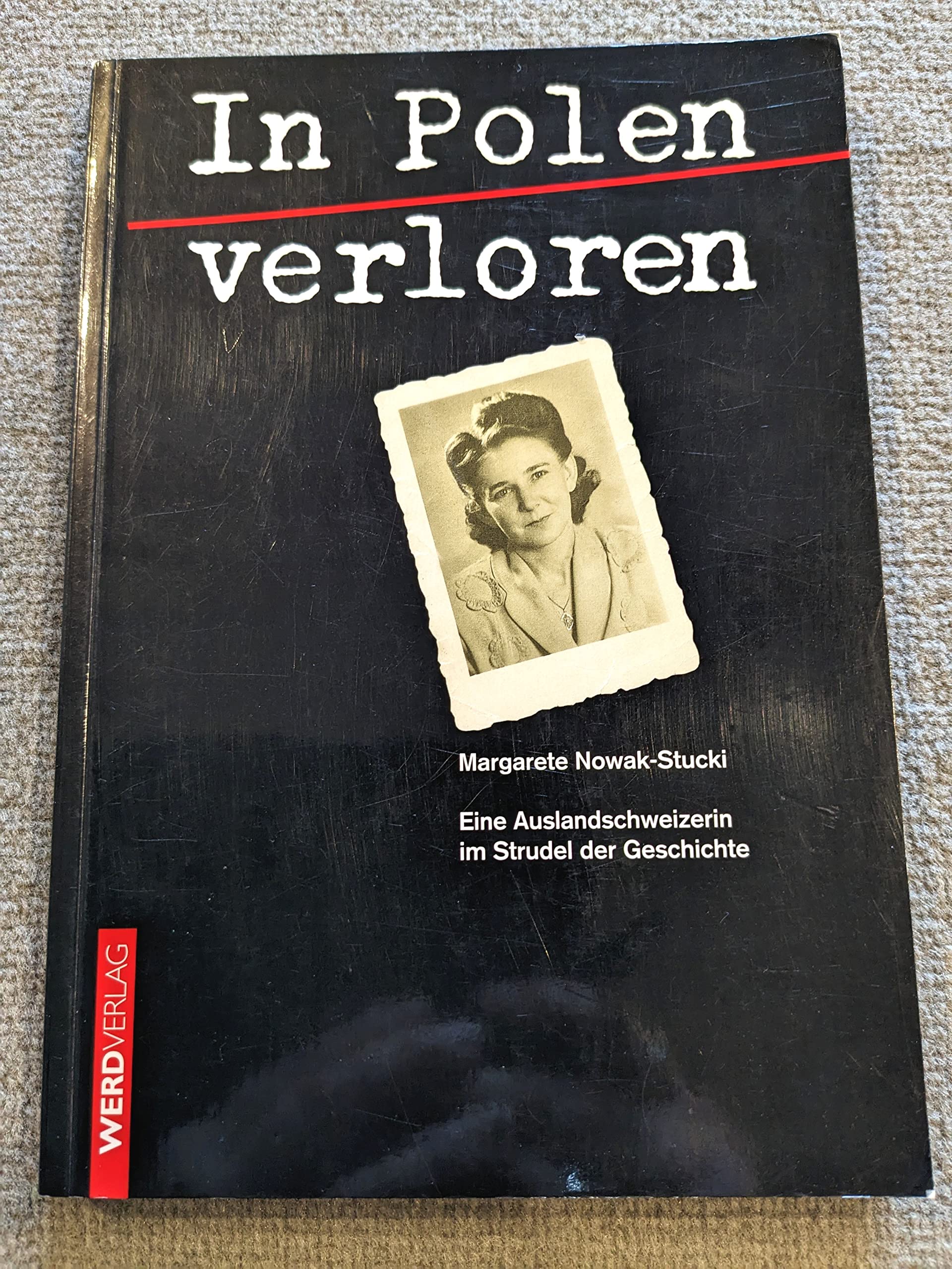 In Polen verloren: Eine Auslandsschweizerin im Strudel der Geschichte Books