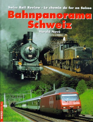 Bahnpanorama Schweiz: Swiss Rail Revue /Le chemin de fer Suisse. Dt. /Franz. /Engl. Leisure, Home & Garden