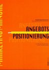 Angebotspositionierung. Eine praxisorientierte Einführung (GfM-Manual) Law