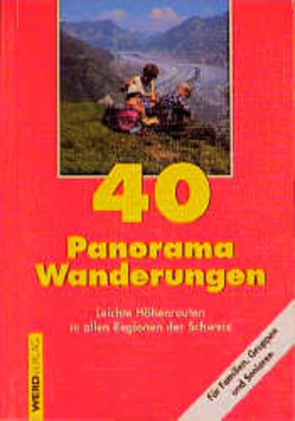 40 Panoramawanderungen: Leichte Höhenrouten in allen Regionen der Schweiz (Rote Reihe) Leisure, Home & Garden