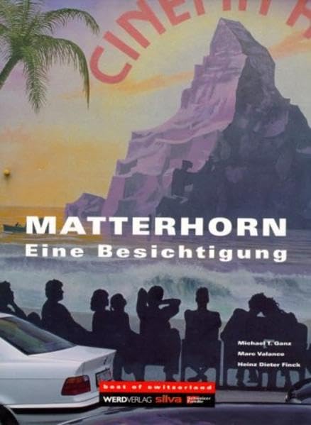 Matterhorn: Eine Besichtigung (swiss edition silva) Travel
