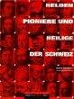 Helden, Pioniere und Heilige auf öffentlichen Plätzen der Schweiz (Best of switzerland) Architecture