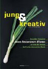 Jung & Kreativ: Innovative Schweizer Jeunes Restaurateur d'Europe verraten ihre Rezepte Leisure, Home & Garden