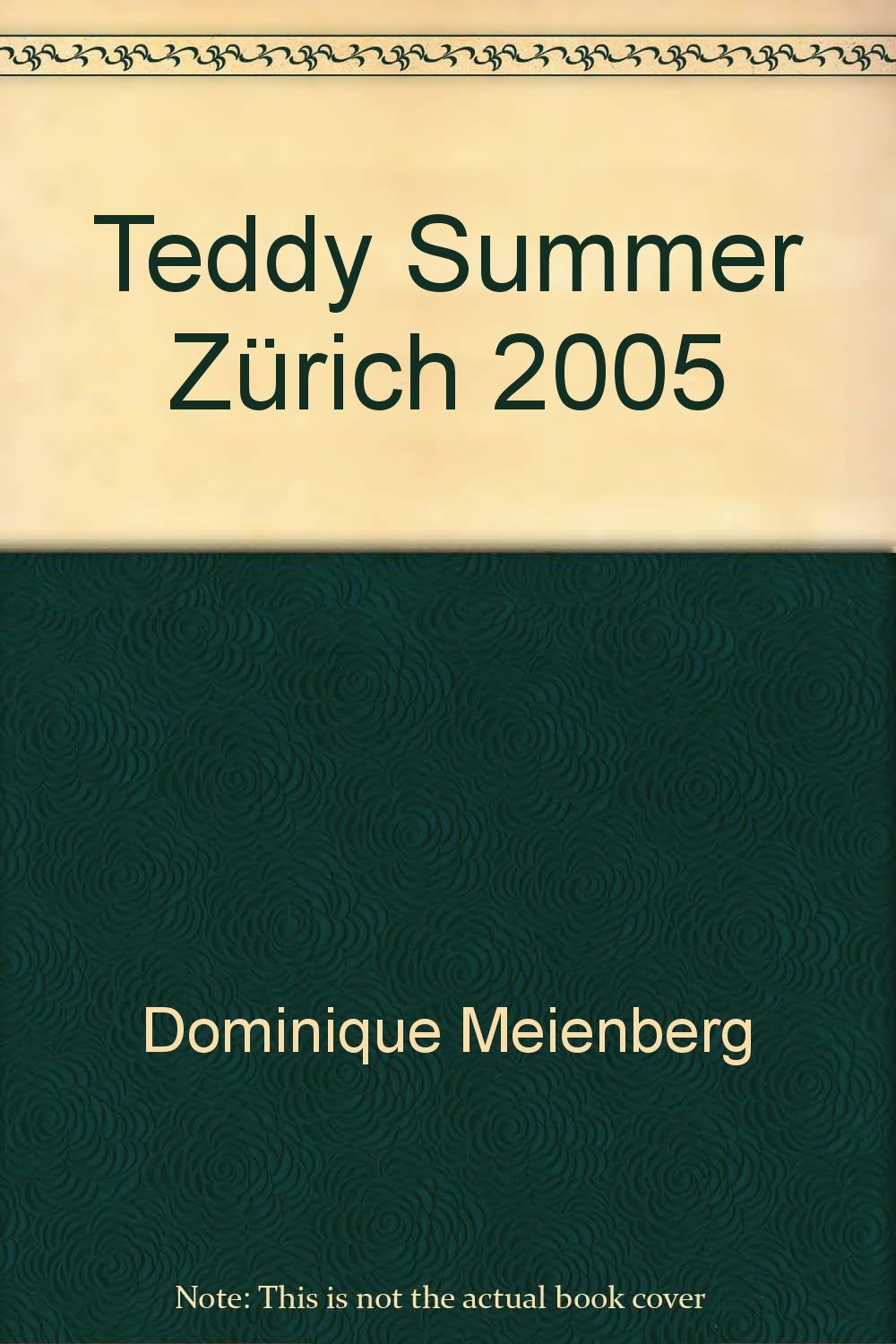 Teddy Summer Zürich 2005: Eine Stadt im Teddy-Fieber Travel