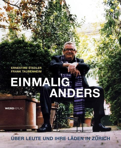 EINMALIG ANDERS: Über Leute und Ihre Läden in Zürich Politics & Society