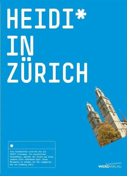 Heidi* in Zürich: Ein Reisebuch mit Stimmung Leisure, Home & Garden