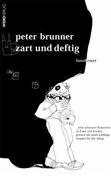 zart und deftig band zwei: Seine schönsten Kolumnen zu Essen und Kochen, gewürzt mit neuen Lieblingsrezepten für den Alltag Leisure, Home & Garden