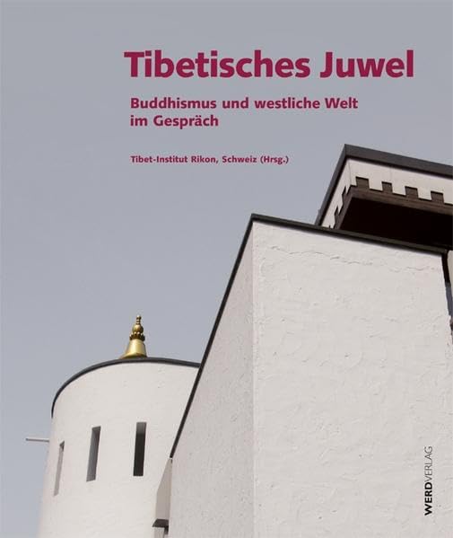 Tibetisches Juwel: Buddhismus und westliche Welt im Gespräch Religion & Esotericism