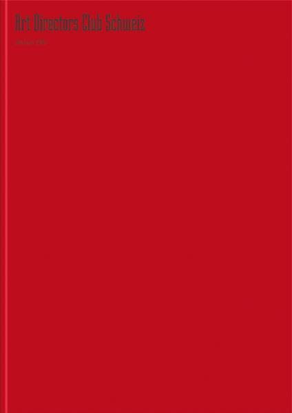 ADC Jahrbuch 2009: Herausgeber: Art Directors Club Schweiz Law