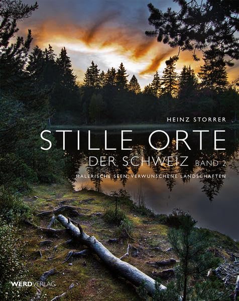 Stille Orte der Schweiz Band 2: Malerische Seen, verwunschene Landschaften Film, Art & Culture