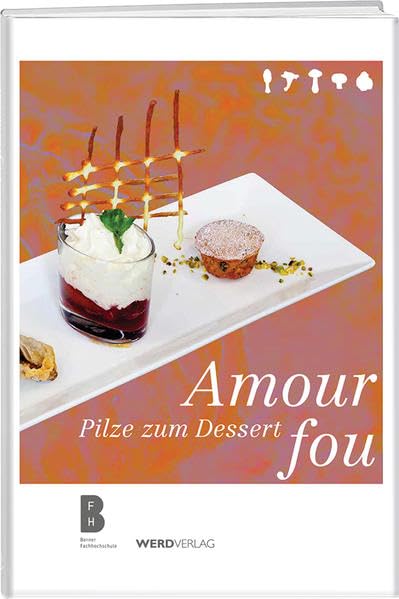 Amour fou: Pilze zum Dessert Leisure, Home & Garden