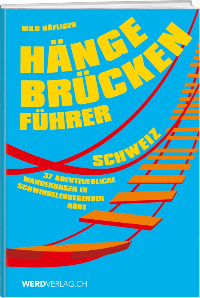 Hängebrückenführer – Schweiz: 38 Wanderungen in schwindelerregender Höhe Leisure, Home & Garden
