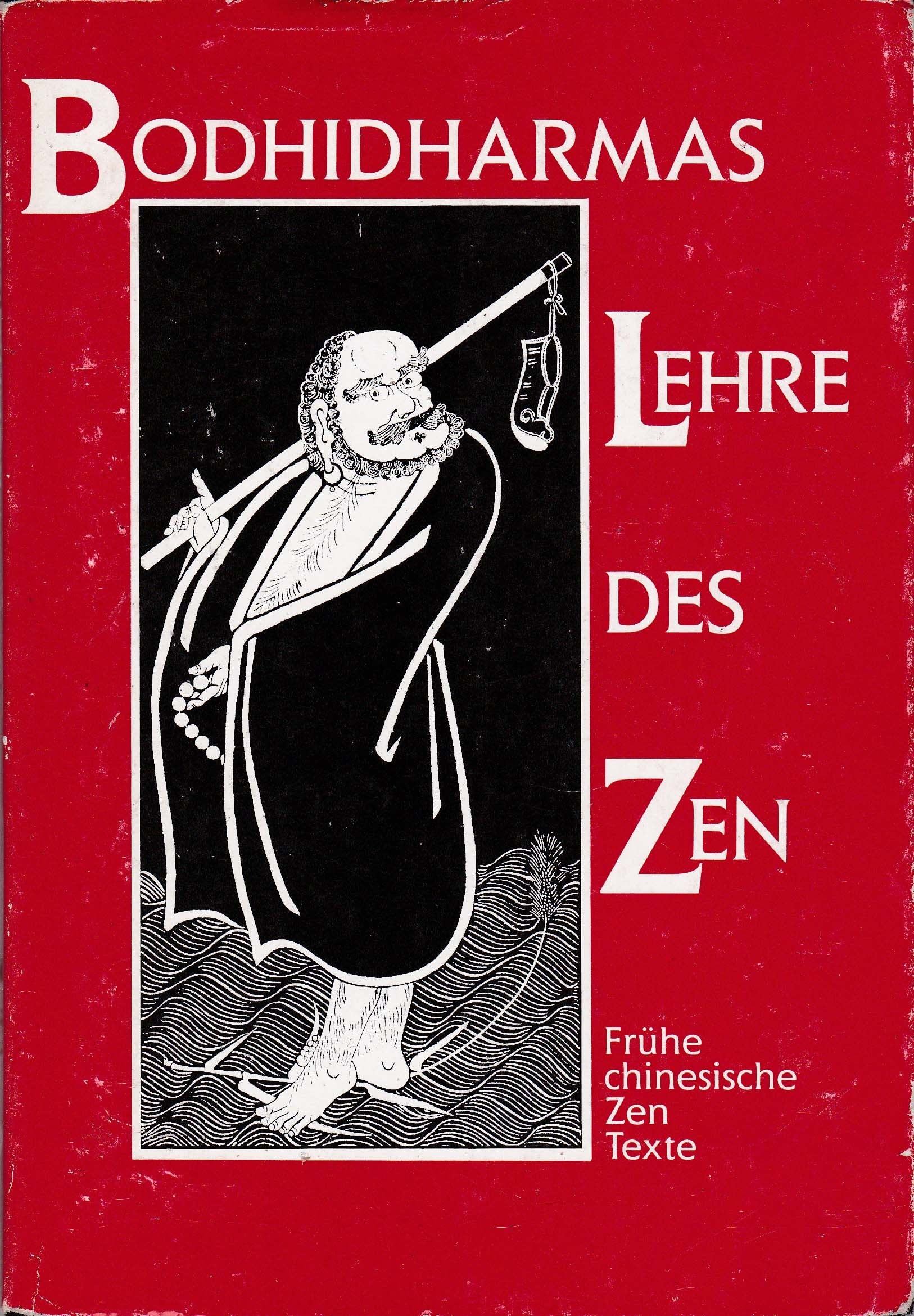 Bodhidharmas Lehre des Zen. Frühe chinesische Zen Texte Religion & Esotericism