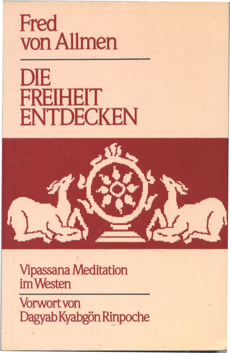 Die Freiheit entdecken - Vipassana Meditation im Westen Lifestyle