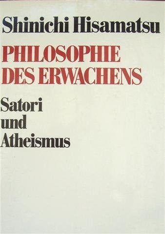 Philosophie des Erwachens. Satori und Atheismus Books