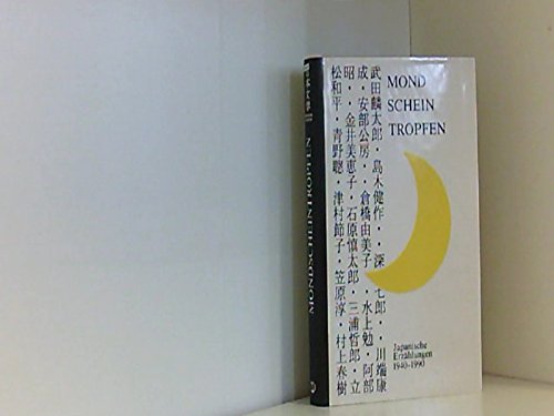 Mondscheintropfen - Japanische Erzählungen 1940 - 1990 Books